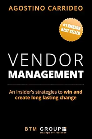 vendor management 1st edition agostino carrideo 1514315203, 978-1514315200