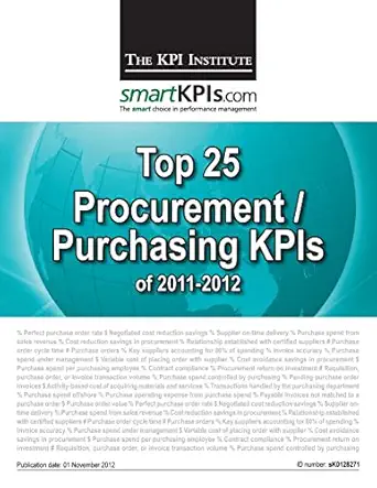 top 25 procurement / purchasing kpis of 2011 2012 1st edition the kpi institute ,smartkpis com ,aurel brudan