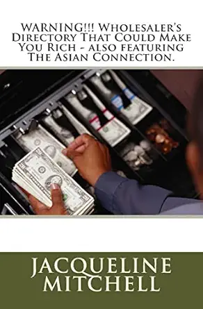 warning wholesalers directory that could make you rich also featuring the asian connection 1st edition