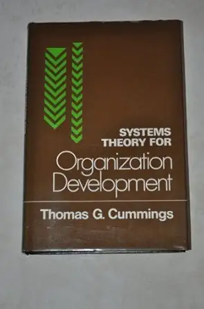 systems theory for organization development 1st edition thomas g cummings 047127691x, 978-0471276913