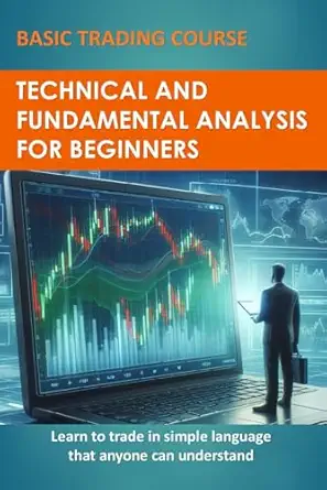 basic trading course technical and fundamental analysis for beginners 1st edition adren pino ,andra c s pino