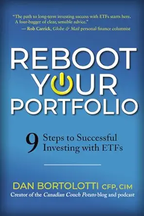reboot your portfolio 9 steps to successful investing with etfs 1st edition dan bortolotti 1988344328,