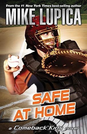 safe at home 1st edition mike lupica 0142414603, 978-0142414606