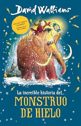 la increa ble historia del monstruo de hielo / the ice monster 1st edition david walliams 6073179634,