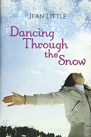 dancing through the snow 1st edition jean little 1935279157, 978-1935279150