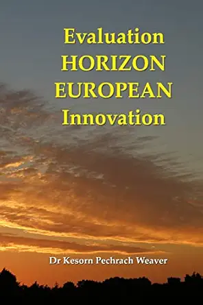 evaluation horizon european innovation 1st edition dr kesorn pechrach weaver phd 1912957019, 978-1912957019