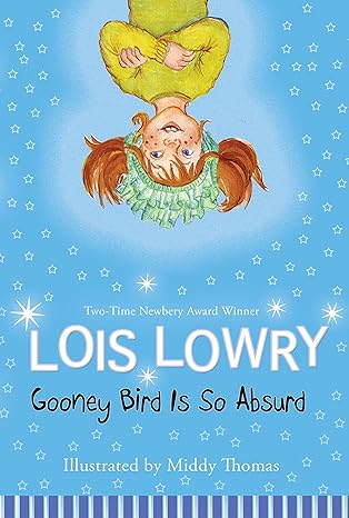 gooney bird is so absurd 1st edition lois lowry ,middy thomas 0547875592, 978-0547875590
