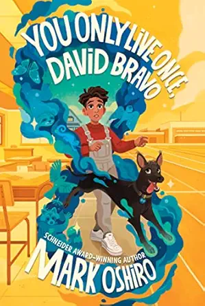you only live once david bravo 1st edition mark oshiro 0063008165, 978-0063008168
