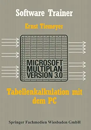 tabellenkalkulation mit microsoft multiplan 3 0 auf dem pc 1st edition ernst tiemeyer 3663198871,
