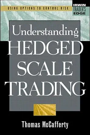 understanding hedged scale trading 1st edition thomas a mccafferty 0071345566, 978-0071345569