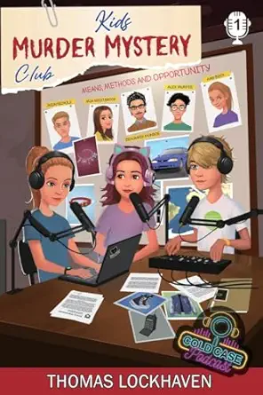 case file 1 mia westbrook kids murder mystery club cold case podcast 1st edition thomas lockhaven ,grace