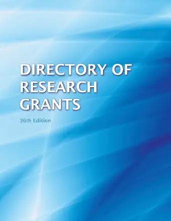 directory of research grants 2013 1st edition anita b schafer ,ed s louis s schafer 098603570x, 978-0986035708