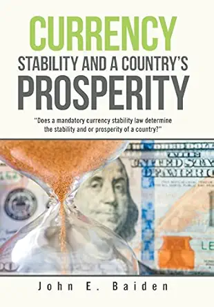currency stability and a countrys prosperity does a mandatory currency stability law determine the stability