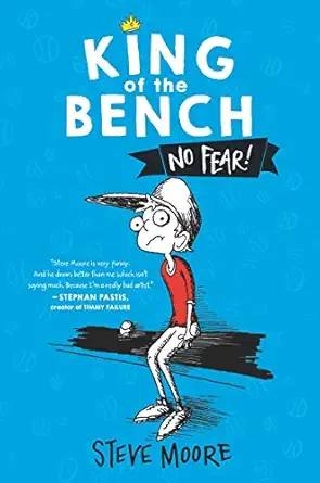 king of the bench no fear 1st edition steve moore 0062203304, 978-0062203304