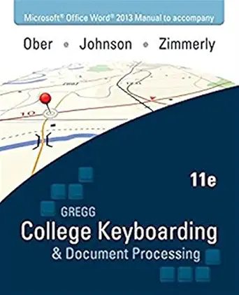 microsoft office word 2013 manual for gregg college keyboarding and document processing 1st edition scot ober