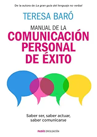 manual de la comunicacia n personal de axito saber ser saber actuar saber comunicarse 1st edition teresa bara