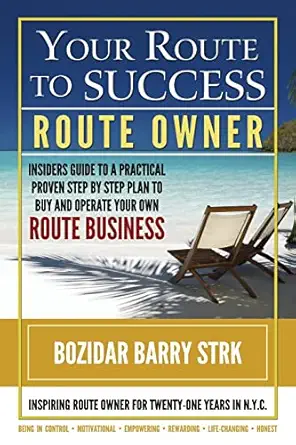 your route to success 1st edition bozidar barry strk 1494212382, 978-1494212384