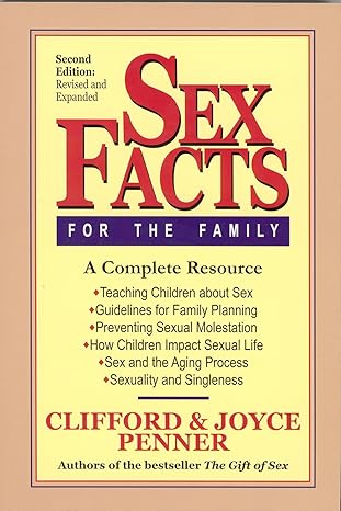 sex facts for the family 1st edition clifford penner ,joyce penner 0849932874, 978-0849932878