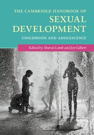 the cambridge handbook of sexual development childhood and adolescence 1st edition sharon lamb ,jen gilbert