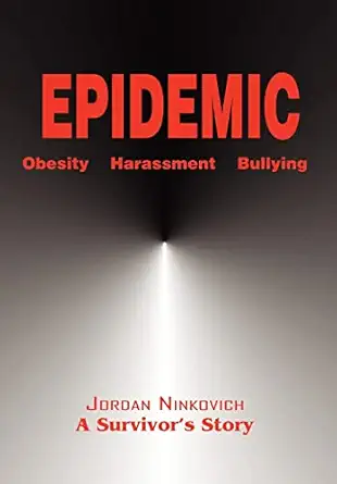 epidemic obesity harassment bullying 1st edition jordan a ninkovich 0595675867, 978-0595675869