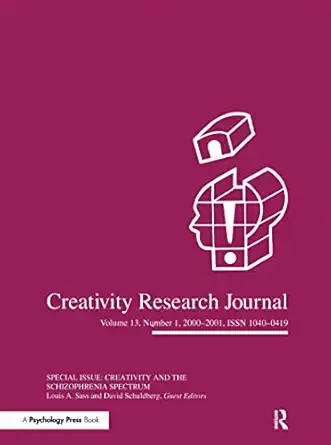 creativity in the schizophrenia spectrum a special issue of the creativity research journal 1st edition louis