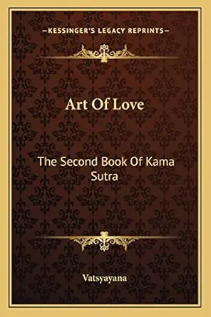 art of love the second book of kama sutra 1st edition vatsyayana 1163189766, 978-1163189764