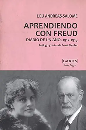 aprendiendo con freud diario de un aa o 1912 1913 1st edition lou andreas saloma c ,ernst pfeiffer