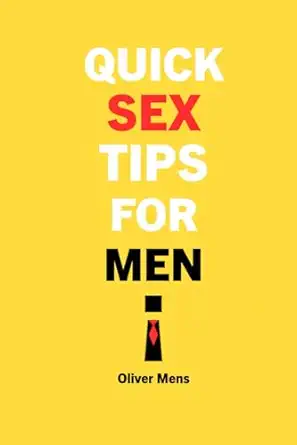 quick sex tips for men 1st edition oliver mens 8383843674, 978-8383843674