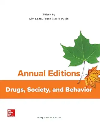 s drugs society and behavior 1st edition kim schnurbush ,mark pullin 1260541460, 978-1260541465