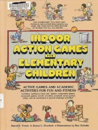indoor action games for elementary children active games and academic activities for fun and fitness 1st