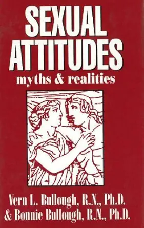sexual attitudes myths and realities 1st edition vern l bullough ,bonnie bullough 0879759496, 978-0879759490