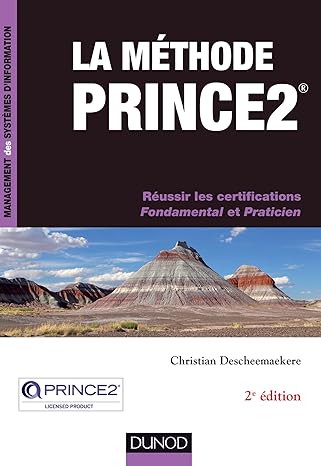 la mathode prince2 2e ad raussir les certifications fondamental et praticien raussir les certifications