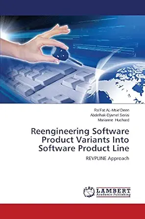 reengineering software product variants into software product line revpline approach 1st edition
