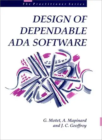 design of dependable ada 1st edition g motet ,a marpinard ,j c geoffroy 0132049678, 978-0132049672
