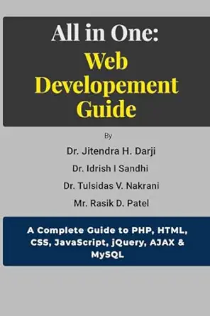 all in one web developement guide a complete guide to php html css javascript jquery ajax and mysql 1st