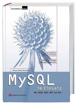 mysql im einsatz mit odbc jcbc php und perl 1st edition heinz gerd raymans 3827318874, 978-3827318879
