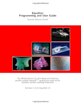 equalizer programming and user guide version 1 6 1st edition stefan eilemann 1491202807, 978-1491202807