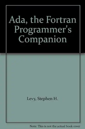 ada the fortran programmers companion 1st edition stephen h levy 0929306023, 978-0929306025