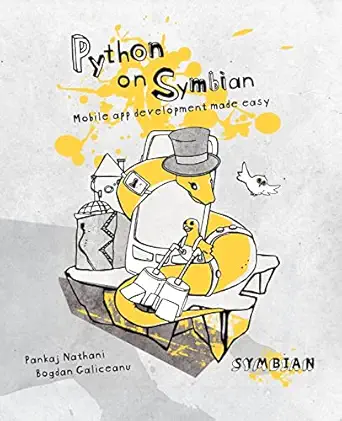python on symbian mobile app development made easy 1st edition pankaj nathani ,bogdan galiceanu 1453747990,