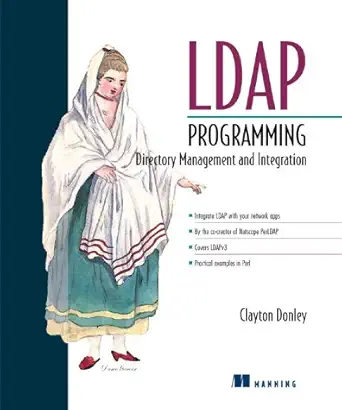 ldap programming directory management and integration 1st edition clayton donley 1884777910, 978-1884777912