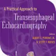 a practical approach to transesophageal echocardiography on pda powered by skyscape inc 1st edition paul g