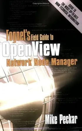 fognets field guide to openview network node manager 1st edition mike peckar 0978562704, 978-0978562700