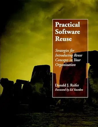 practical software reuse 1st edition donald j reifer 0471578533, 978-0471578536