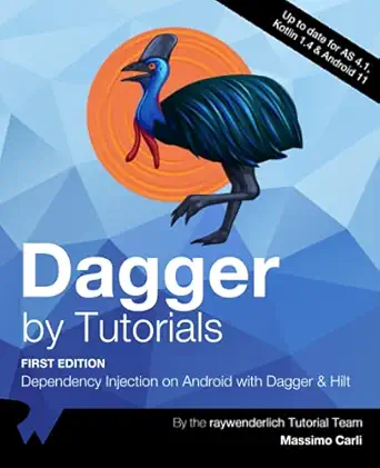 dagger by tutorials dependency injection on android with dagger and hilt 1st edition raywenderlich tutorial