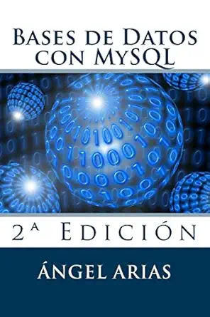 bases de datos con mysql 2a edicia n 1st edition a ngel arias 1515194396, 978-1515194392