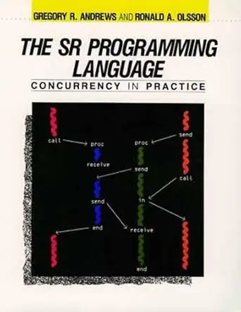 sr programming language concurrency pract 1st edition andrews 0805300880, 978-0805300888