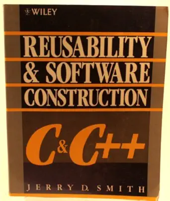 reusability and software construction c and c++ 1st edition jerry d smith 0471524115, 978-0471524113