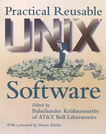 practical reusable unix software 1st edition balachander krishnamurthy ,dennis ritchie 0471058076,