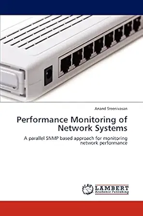 performance monitoring of network systems a parallel snmp based approach for monitoring network performance