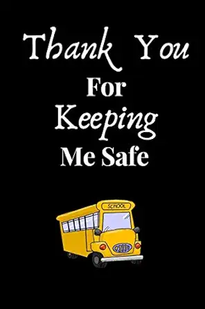 thank you for keeping me safe school bus driver gifts thank you gag gift for professional drivers cute